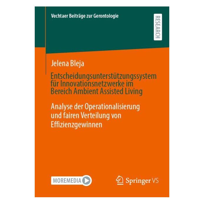 Springer Entscheidungsunterstützungssystem für Innovationsnetzwerke im Bereich Ambient Assisted Living (Deutsch, Jelena Bleja) (53054895)