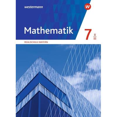 Mathematik - Ausgabe 2016 für Realschulen in Bayern, Gebundene Ausgabe von , Westermann Schulbuchverlag, 978-3-14-123632-3