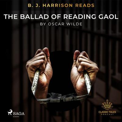 B. J. Harrison Reads The Ballad of Reading Gaol - Oscar Wilde, Audio, 9788726575026