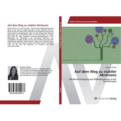 Auf dem Weg zu stabiler Abstinenz, Taschenbuch von Katarina Schale, AV Akademikerverlag, 978-3-639-64107-3