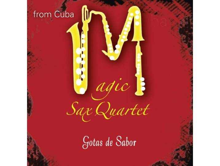 Magic Sax Quartet - Gotas De Sabor