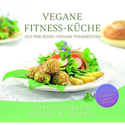 Vegane Fitness-Küche, Taschenbuch von , Gabriele-Verlag Das Wort