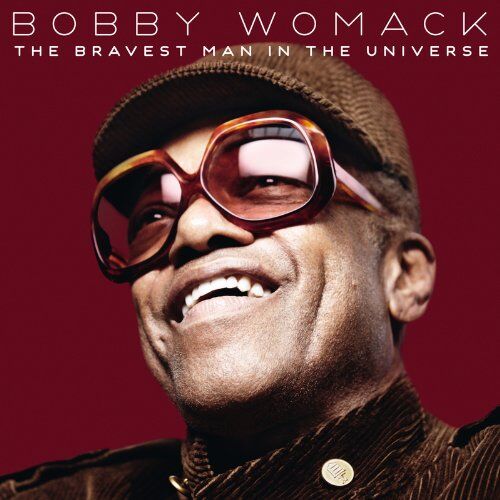 Bobby Womack - The Bravest Man in the Universe - Preis vom 06.10.2026 07:26:00 h