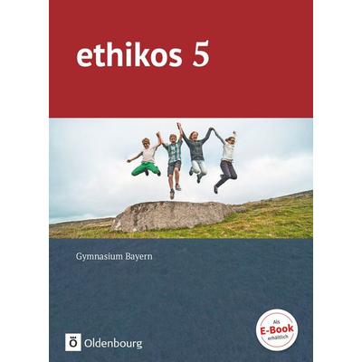 ethikos - Arbeitsbuch für den Ethikunterricht - Gymnasium Bayern - 5. Jahrgangsstufe, Taschenbuch von Thorsten Schimschal,Stefan Applis,Christiane