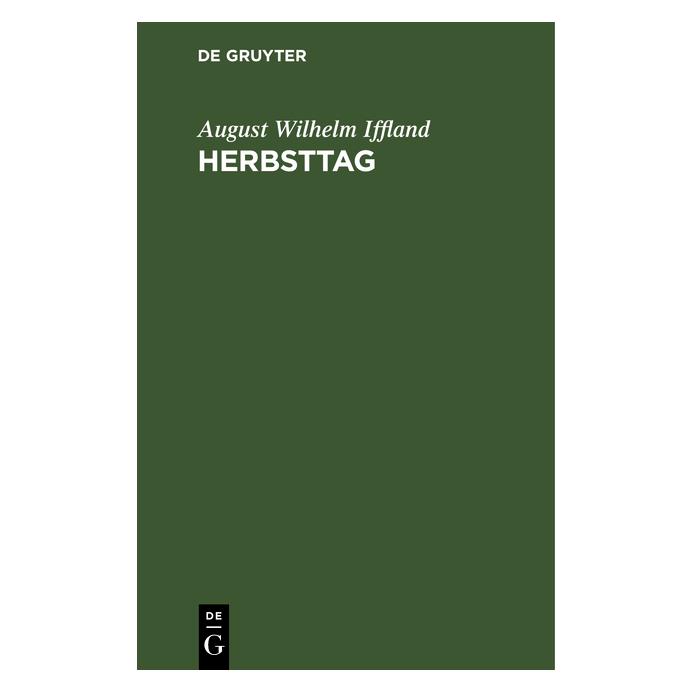De Gruyter Iffland:Herbsttag (Deutsch, Hardcover, August Wilhelm Iffland) (67770251)