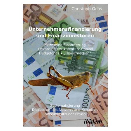 ibidem Unternehmensfinanzierung und Finanzinvestoren (Deutsch, Christoph Ochs, 2008) (7420001)