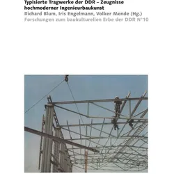 Typisierte Tragwerke der DDR, Fachbücher von Richard Blum, Iris Engelmann, Volker Mende