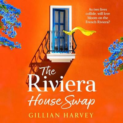 Riviera House Swap - Gillian Harvey, Audio, 9781805499541