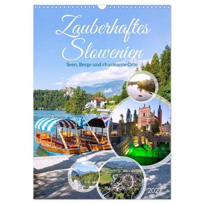 Zauberhaftes Slowenien. Seen, Berge und charmante Orte (Wandkalender 2027 DIN A3 hoch), CALVENDO Monatskalender