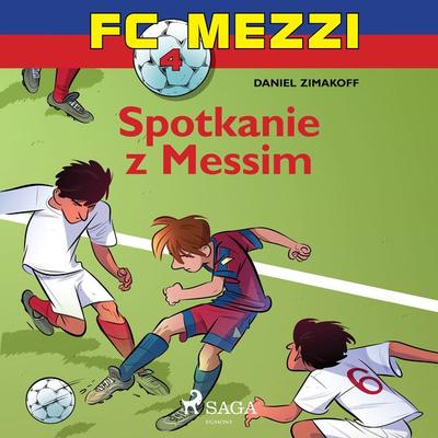 FC Mezzi 4 - Spotkanie z Messim - Daniel Zimakoff, Audio, 9788726170320