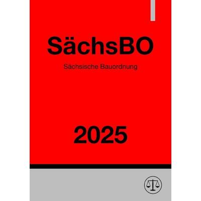 Sächsische Bauordnung - SächsBO 2025, Taschenbuch von Ronny Studier, Epubli, 978-3-8190-5371-9
