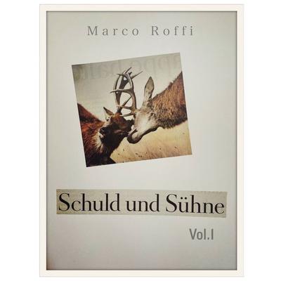 Schuld und Sühne, Taschenbuch von Marco Roffi, BoD – Books on Demand, 978-3-7543-7380-4