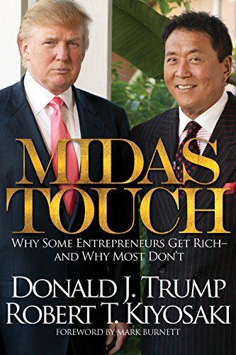 Kiyosaki, Robert T. - Midas Touch: Why Some Entrepreneurs Get Rich and Why Most Don't - Preis vom 30.09.2026 22:30:23 h