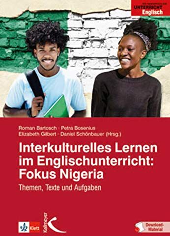Roman Bartosch - Interkulturelles Lernen im Englischunterricht: Fokus Nigeria: Themen, Texte und Aufgaben - Preis vom 09.10.2026 07:28:09 h