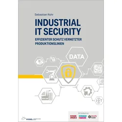 Industrial IT Security, Fachbücher von Sebastian Rohr