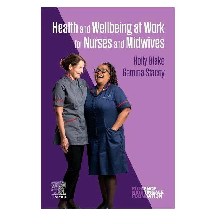 Elsevier Health and Wellbeing at Work for Nurses and Midwives (Englisch, Gemma Stacey, Holly Blake) (42032937)