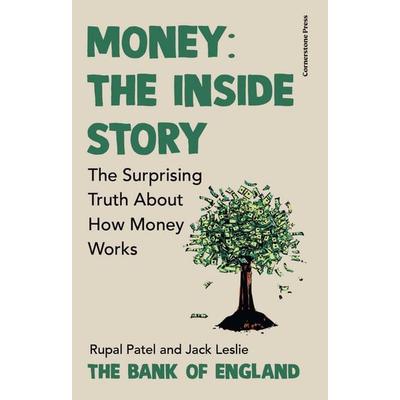 Money: The Inside Story, Gebundene Ausgabe von Rupal Patel,Jack Leslie,The Bank of England, Vermilion, 978-1-5299-3488-5