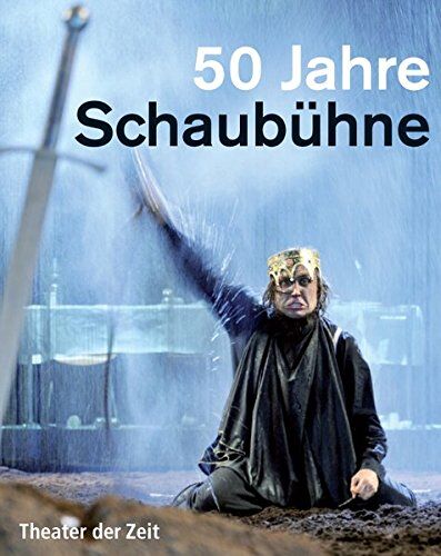 Jürgen Schitthelm - 50 Jahre Schaubühne: 1962 - 2012 (Außer den Reihen) - Preis vom 16.10.2026 11:41:07 h