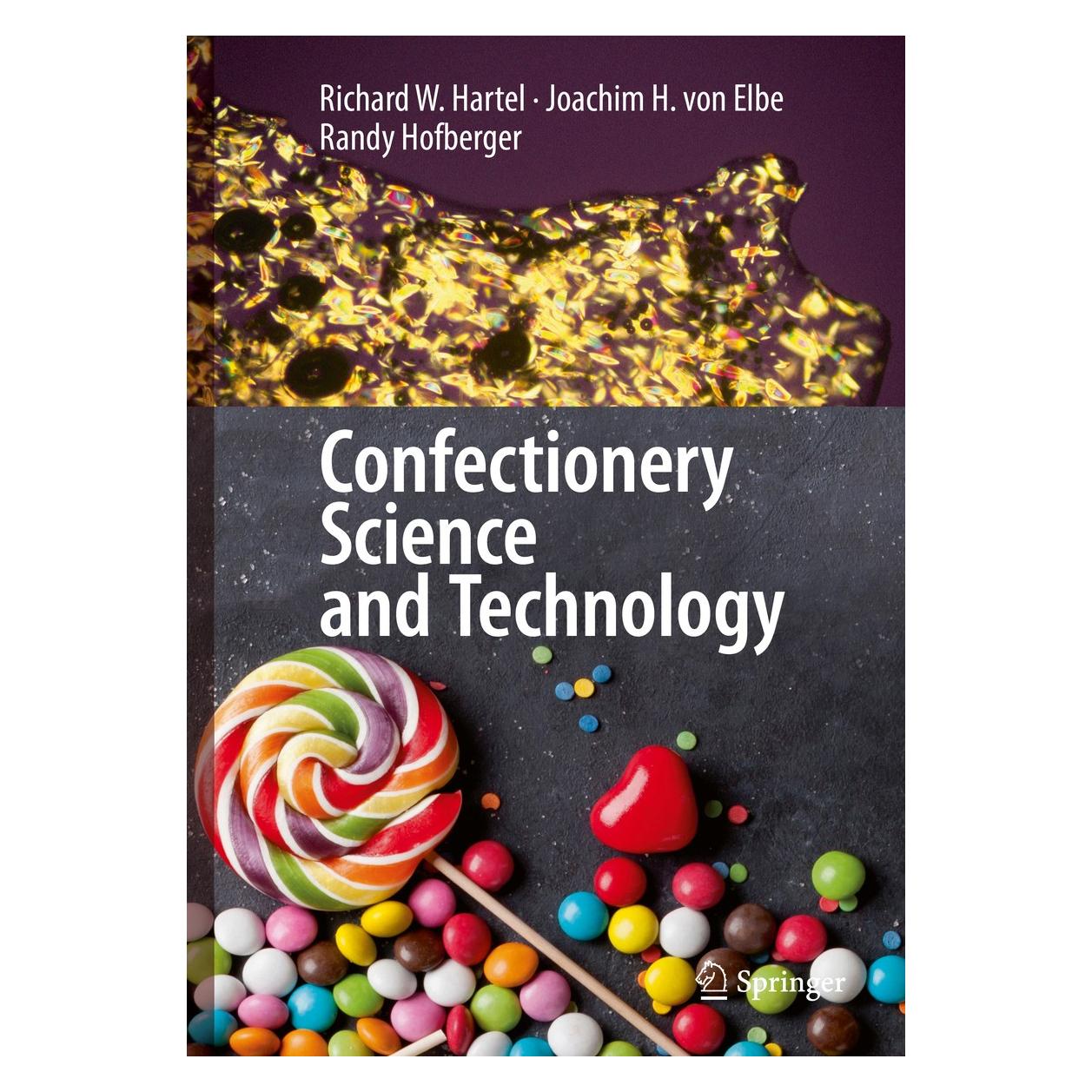 Springer Confectionery Science and Technology (Englisch, Hardcover, Joachim H. Von Elbe, Randy Hofberger, Richard W. Hartel) (9783319617404)