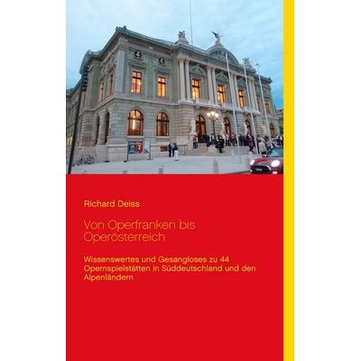 Von Operfranken bis Operösterreich -
