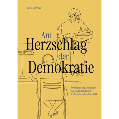 Am Herzschlag der Demokratie, Taschenbuch von Maxie Schreiber, BoD – Books on Demand, 978-3-696-35143-4
