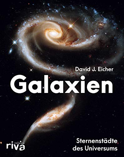 Eicher, David J. - Galaxien: Sternenstädte des Universums - Preis vom 09.10.2026 07:28:09 h