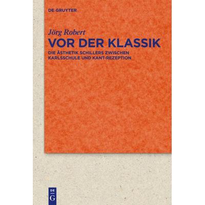 Vor der Klassik, Gebundene Ausgabe von Jörg Robert, De Gruyter, 978-3-11-026808-9