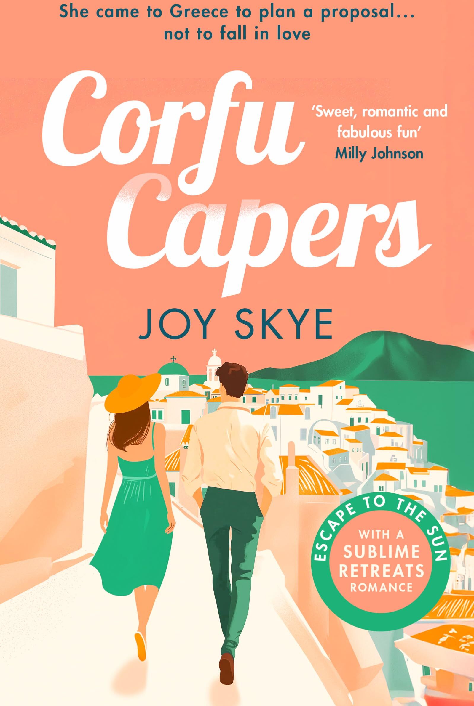 Vinci Books Corfu Capers by Joy Skye: A laugh-out-loud adventure of self-discovery, mishaps and unexpected romance (Sublime Retreats Romances)