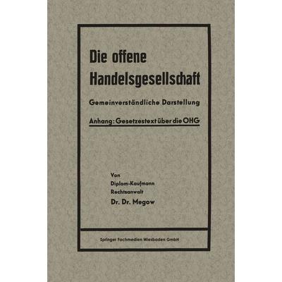 Die offene Handelsgesellschaft (OHG), Taschenbuch von Heinrich Megow, Betriebswirtschaftlicher Verlag Gabler, 978-3-663-16337-4