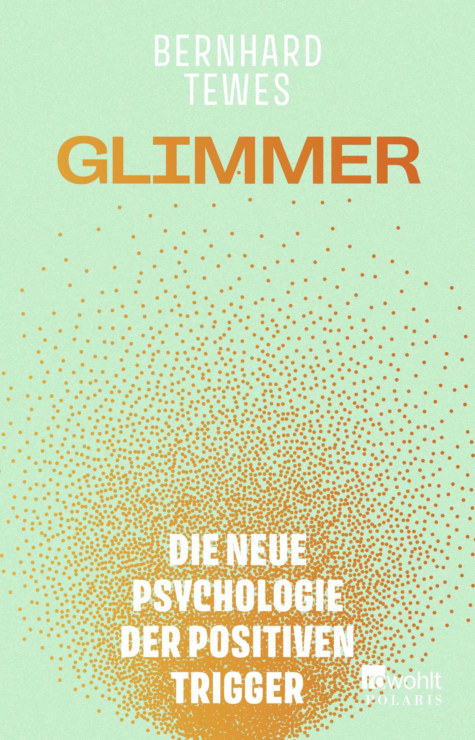 Bernhard Tewes - Glimmer: Die neue Psychologie der positiven Trigger - Preis vom 10.10.2026 11:48:34 h