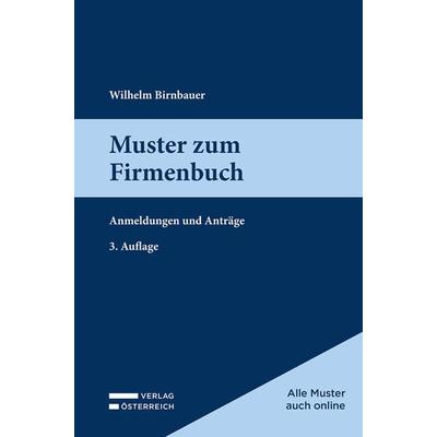 Muster zum Firmenbuch, Taschenbuch von Wilhelm Birnbauer, Verlag Österreich, 978-3-7046-9048-7