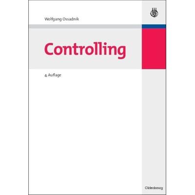 Controlling, Taschenbuch von Wolfgang Ossadnik, De Gruyter Mouton, 978-3-486-58621-3