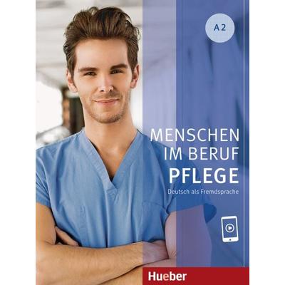 Menschen im Beruf - Pflege A2, Taschenbuch von Valeska Hagner, Hueber, 978-3-19-301190-9
