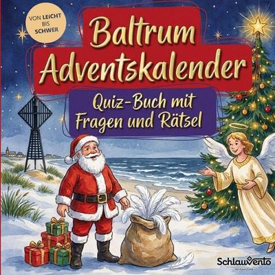 Baltrum-Adventskalender: Quiz-Buch mit Fragen und Rätsel, Taschenbuch von Schlauvento Interactive, Schlauvento Interactive, 978-3-693-19974-9