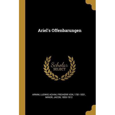 Ariel's Offenbarungen, Taschenbuch von Jacob Minor, Creative Media Partners, LLC, 978-0-274-73331-6