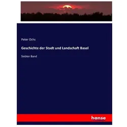 Geschichte der Stadt und Landschaft Basel, Fachbücher von Peter Ochs