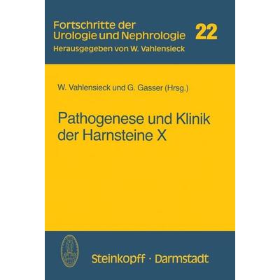Pathogenese und Klinik der Harnsteine X, Taschenbuch von , Steinkopff, 978-3-7985-0629-9