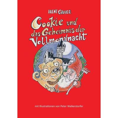 Cookie und das Geheimnis der Vollmondnacht, Taschenbuch von Irene Gruber, Bookmundo, 978-94-036-4809-5