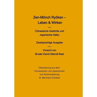 Zen-Mönch Ryokan : Leben & Wirken, Taschenbuch von M. Bernhard Schiekel, BoD – Books on Demand, 978-3-7693-2701-4