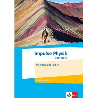 Impulse Physik Oberstufe. Mechanik und Felder, Geheftet von , Klett Schulbuchverlag, 978-3-12-773005-0