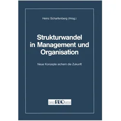 Strukturwandel in Management und Organisation, Fachbücher von Heinz Scharfenberg