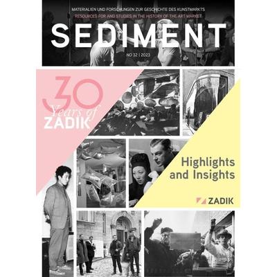 Sediment / 30 Years of ZADIK, Taschenbuch von , Arthistoricum.net, 978-3-9850120-2-2
