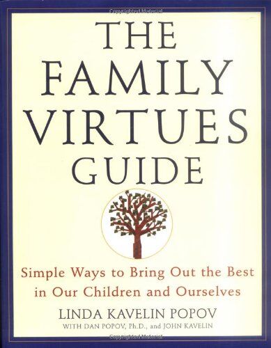 Popov, Linda Kavelin - The Family Virtues Guide: Simple Ways to Bring Out the Best in Our Children and Ourselves - Preis vom 14.10.2026 23:07:16 h