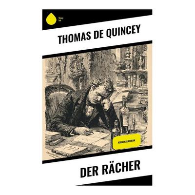 Der Rächer, Taschenbuch von Thomas De Quincey, Copycat, 978-80-283-9607-7