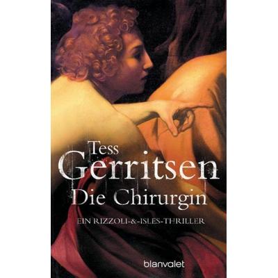 Die Chirurgin / Jane Rizzoli Bd.1, Taschenbuch von Tess Gerritsen, Blanvalet