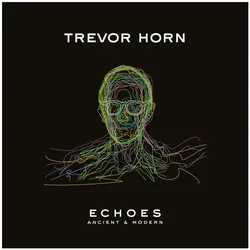 DGG, Schallplatten, Echoes: Ancient & Modern (Trevor Horn)