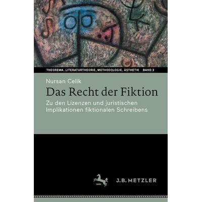 Das Recht der Fiktion, Gebundene Ausgabe von Nursan Celik, Springer Berlin, 978-3-662-68269-2