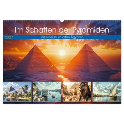Im Schatten der Pyramiden (Wandkalender 2027 DIN A2 quer), CALVENDO Monatskalender