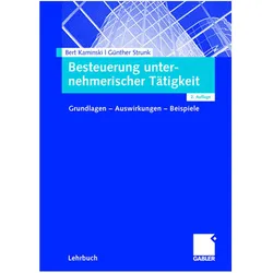 Besteuerung unternehmerischer Tätigkeit, Fachbücher von Bert Kaminski, Günther Strunk