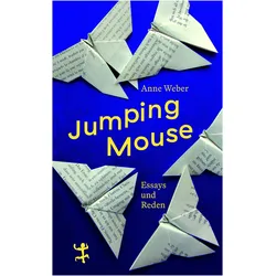 Jumping Mouse, Belletristik von Anne Weber